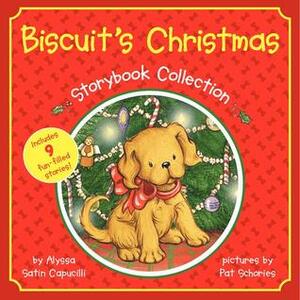 Biscuit's Christmas Storybook Collection by Pat Schories, Alyssa Satin Capucilli