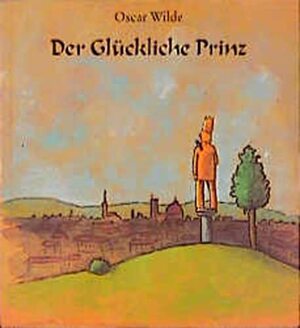 Der Glückliche Prinz by Oscar Wilde, Heidrun Redecke