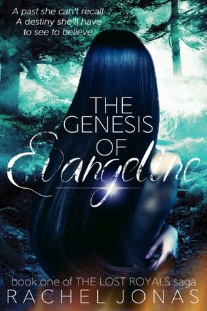 The Genesis of Evangeline by Rachel Jonas