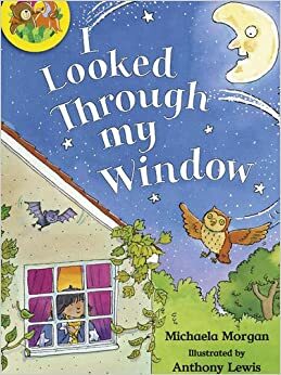 I Looked Through My Window (Jamboree Storytime Level B) by Michaela Morgan