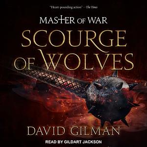 Scourge of Wolves by David Gilman