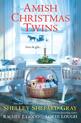 Amish Christmas Twins by Loree Lough, Rachel J. Good, Shelley Shepard Gray