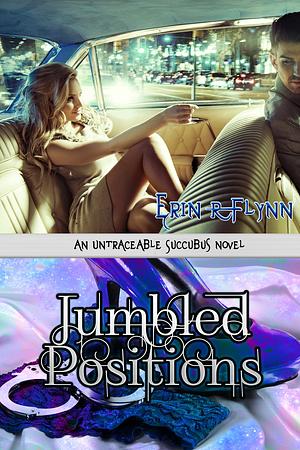 Jumbled Positions by Erin R. Flynn