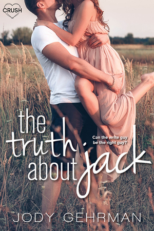 The Truth About Jack (The Passionflower Chronicles, #1) by Jody Gehrman