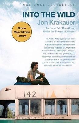 Into the Wild (Movie Tie-In Edition) INTO THE WILD (MOVIE TIE-IN ED by Jon Krakauer, Jon Krakauer