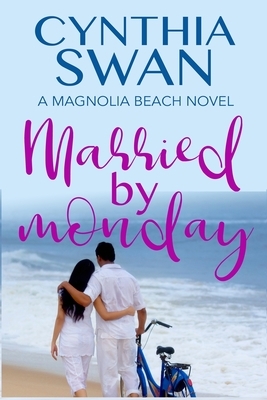 Married by Monday by Cynthia Swan