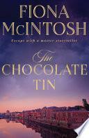 The Chocolate Tin by Fiona McIntosh