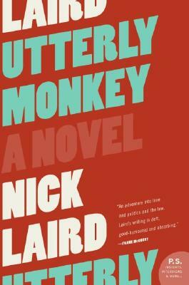 Utterly Monkey by Nick Laird