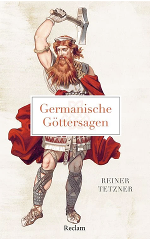 Germanische Göttersagen by Reiner Tetzner