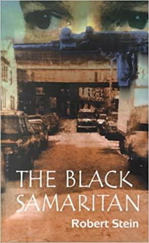 The Black Samaritan by Robert Stein