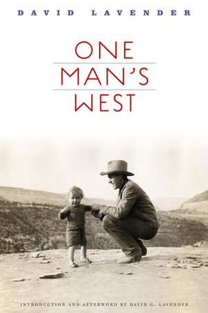 One Man's West by David Lavender