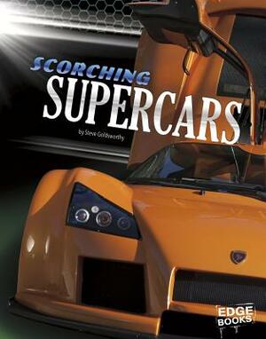 Scorching Supercars by Steve Goldsworthy