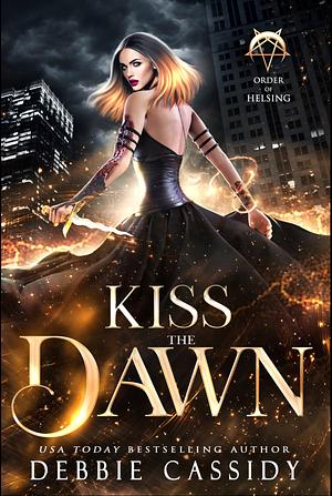 Kiss the Dawn by Debbie Cassidy