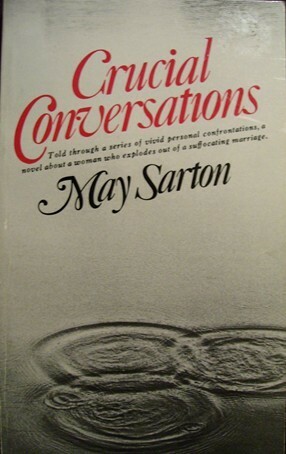 Crucial Conversations by May Sarton