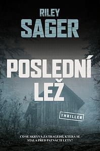 Poslední lež by Riley Sager