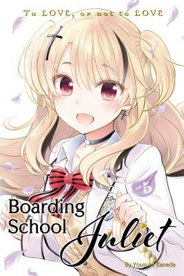 Boarding School Juliet, Volume 5 by Yousuke Kaneda