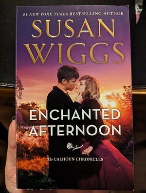 Enchanted Afternoon: A Novel by Susan Wiggs
