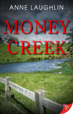 Money Creek by Anne Laughlin