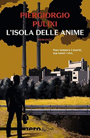 L'isola delle anime by Piergiorgio Pulixi