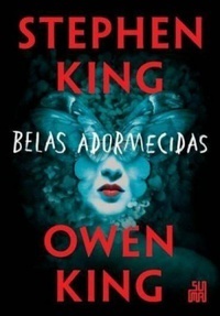 Belas Adormecidas by Stephen King, Owen King