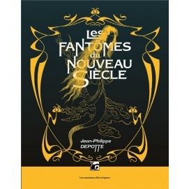 Les fantômes du Nouveau Siècle (Bibliothèque voltaïque) by Jean-Philippe Depotte