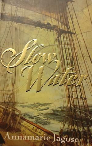 Slow Water by Annamarie Jagose