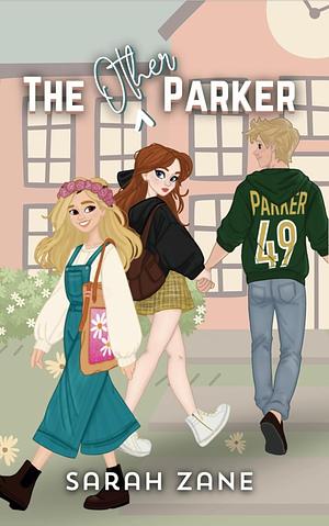 The Other Parker by Sarah Zane