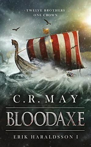 Bloodaxe by C.R. May