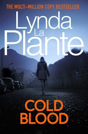 Cold Blood by Lynda La Plante