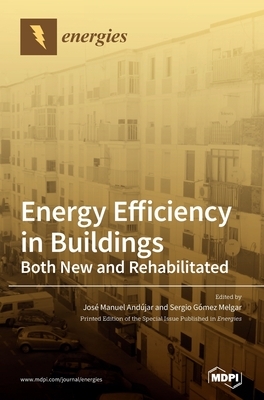 Energy Efficiency in Buildings: Both New and Rehabilitated by 