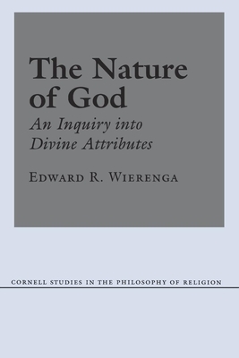 The Nature of God by Edward R. Wierenga