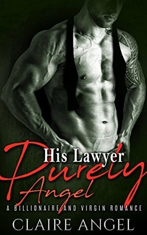 His Lawyer Purely Angel by Claire Angel