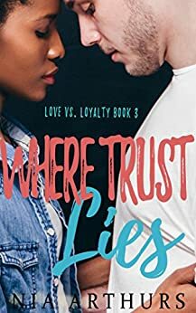 Where Trust Lies by Nia Arthurs