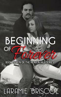 Beginning of Forever by Laramie Briscoe