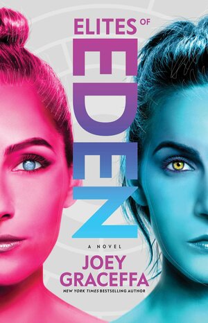 Elites of Eden by Joey Graceffa, Laura L. Sullivan