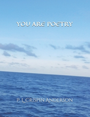 You Are Poetry by 