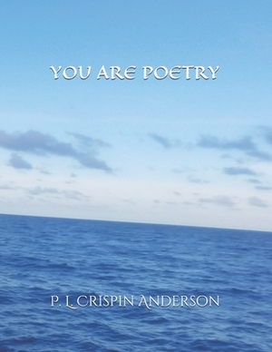 You Are Poetry by 