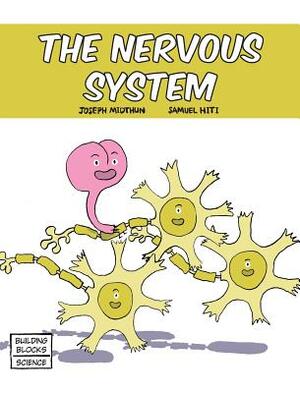 The Nervous System by Joseph Midthun