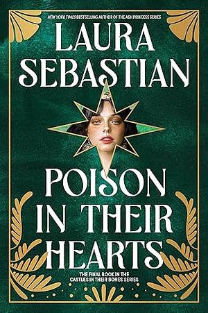 Poison in Their Hearts by Laura Sebastian