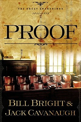 Proof by Bill Bright, Jack Cavanaugh