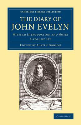 The Diary of John Evelyn - 3 Volume Set by John Evelyn