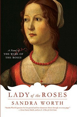 Lady of the Roses by Sandra Worth