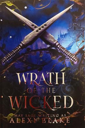 Wrath of the Wicked by Alexi Blake, May Sage