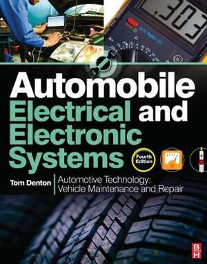 Automobile Electrical and Electronic Systems, 4th Ed by Tom Denton