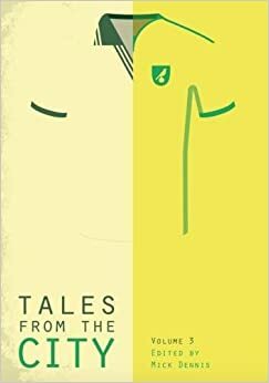 Tales from the City - Volume 3 by Mick Dennis