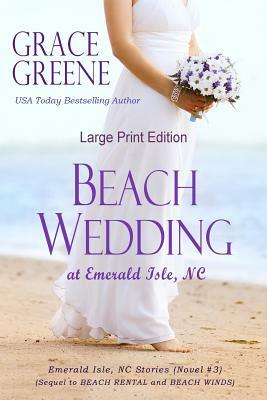 Beach Wedding (Large Print): At Emerald Isle, NC by Grace Greene