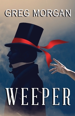 Weeper by Greg Morgan