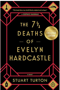 The 7½ Deaths of Evelyn Hardcastle by Stuart Turton