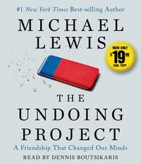 The Undoing Project: A Friendship That Changed Our Minds by Michael Lewis