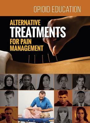 Alternative Treatments for Pain Management by Ben Baker